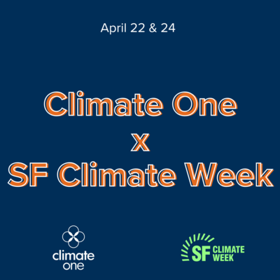 Climate One x SF Climate Week